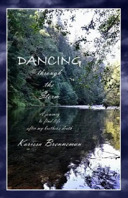Dancing through the Storm by Karissa Brenneman
