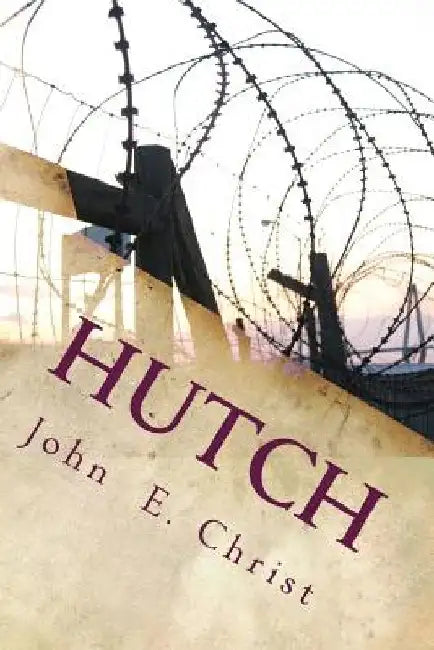 Hutch: No Justice in Texas by John E. Christ