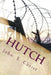 Hutch: No Justice in Texas by John E. Christ