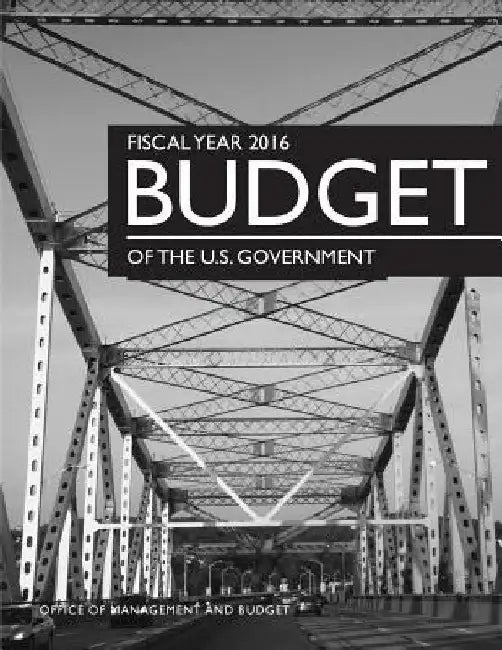 Fiscal Year 2016 Budget of the U.S. Government by Office of Management and Budget