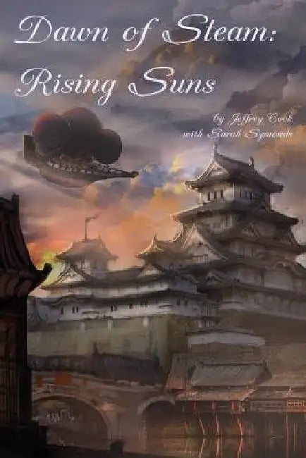 Dawn of Steam: Rising Suns by Sarah Symonds