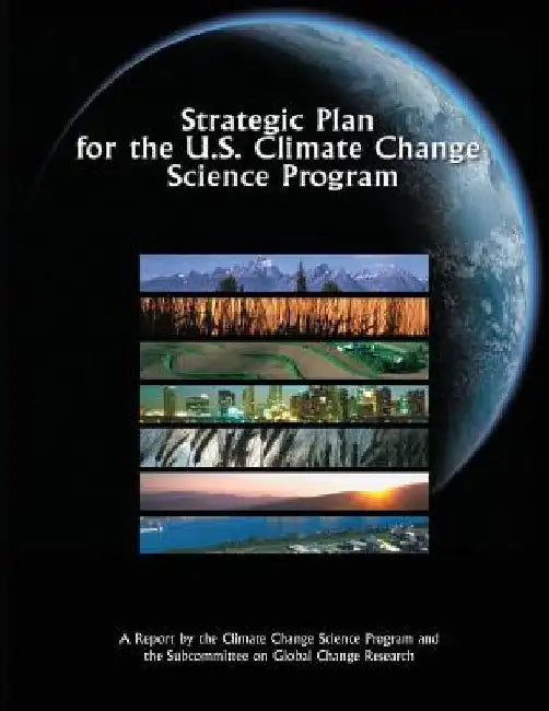 Strategic Plan for the U.S. Climate Change Science Program by U. S. Climate Change Science Program