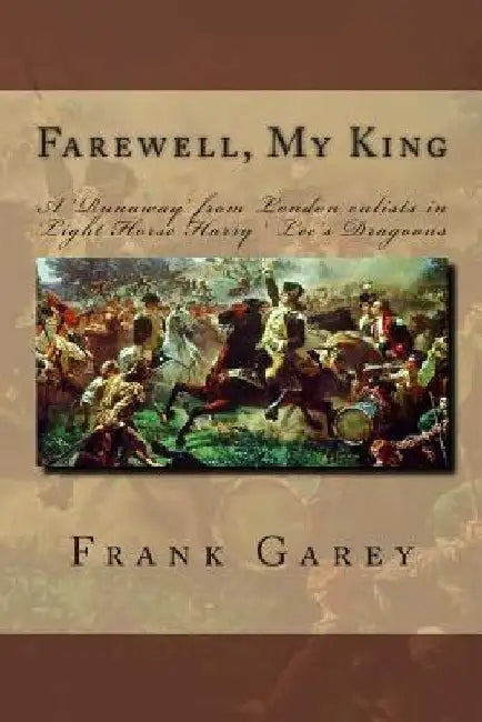 Farewell, My King by Frank B. Garey