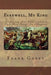 Farewell, My King by Frank B. Garey