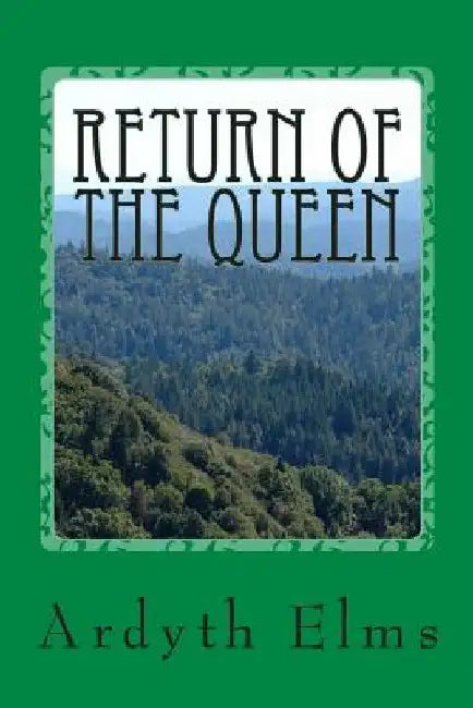 Return of the Queen by Ardyth L. Elms