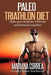 Paleo TRIATHLON Diet: Make your Body The Ultimate Performance Machine by Mariana Correa