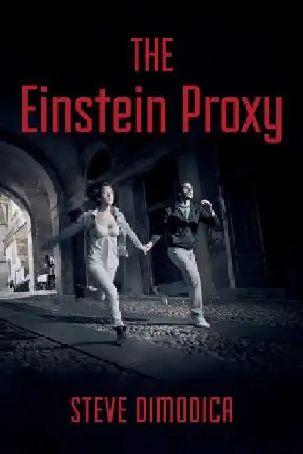 The Einstein Proxy by Steve Dimodica