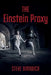 The Einstein Proxy by Steve Dimodica