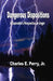 Dangerous Dispositions: A Counselor's Perspective on Anger by Charles E. Perry Jr
