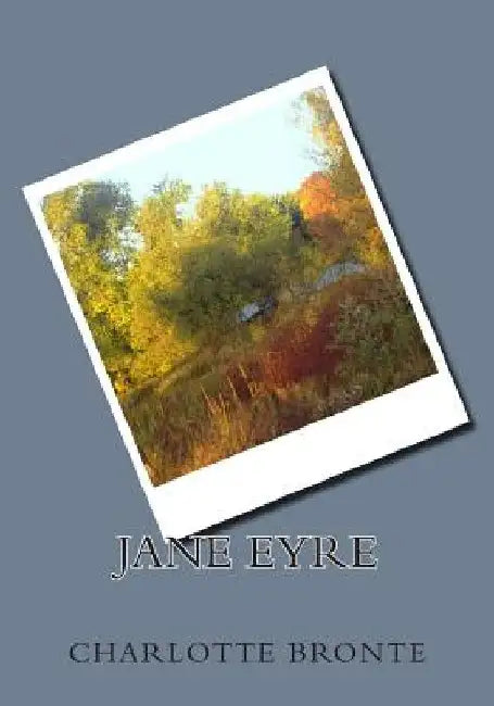Jane Eyre by Charlotte Bronte