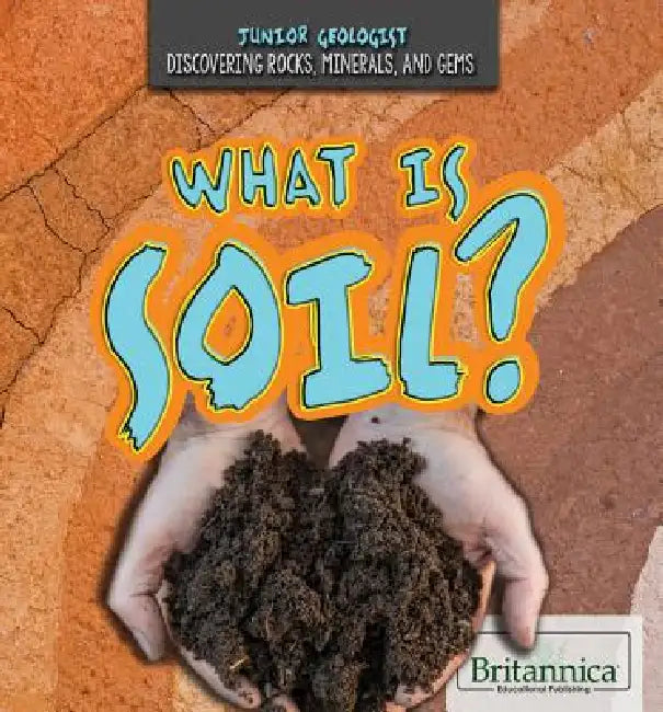 What Is Soil? by Joe Greek