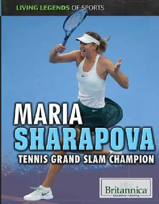 Maria Sharapova: Tennis Grand Slam Champion by Jason Porterfield