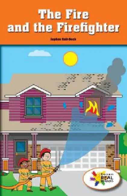 The Fire and the Firefighter by Jayden Coll-Seck