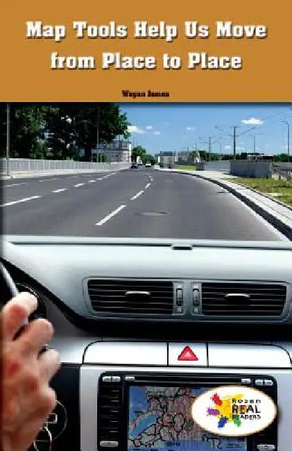 Map Tools Help Us Move from Place to Place by Wayan James