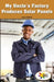 My Uncle's Factory Produces Solar Panels by Lamar Coldwell