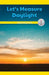 Let's Measure Daylight: Organizing Data by Sheri Lang