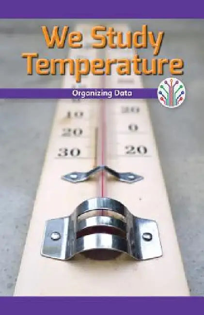 We Study Temperature: Organizing Data by Dalton Blaine