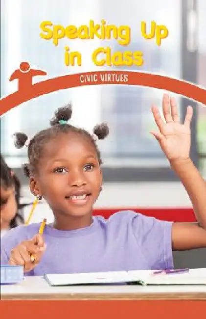 Speaking Up in Class: Civic Virtues by Sloane Gould