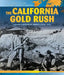 The California Gold Rush: Chinese Laborers in America (1848-1882) by Steve Wilson