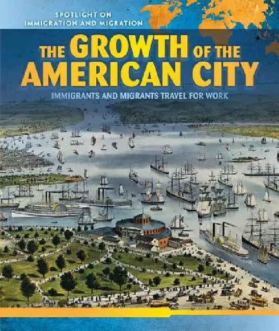 The Growth of the American City: Immigrants and Migrants Travel for Work by Mina Flores
