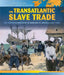 The Transatlantic Slave Trade: The Forced Migration of Africans to America (1607-1830) by Richard Alexander