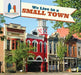 We Live in a Small Town by Mary Austen