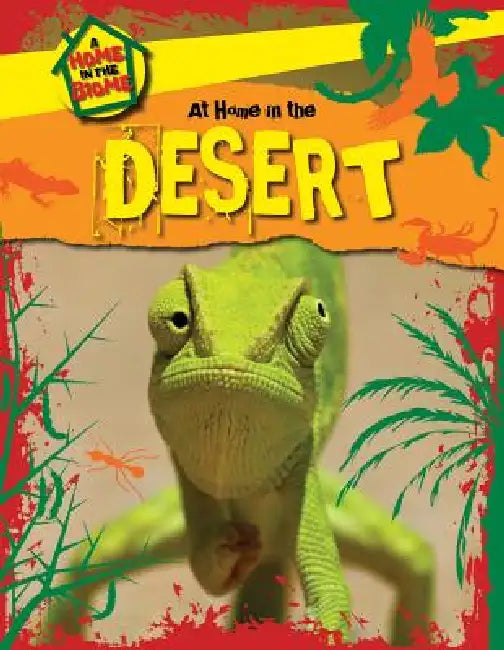 At Home in the Desert by Richard Spilsbury, Louise A. Spilsbury
