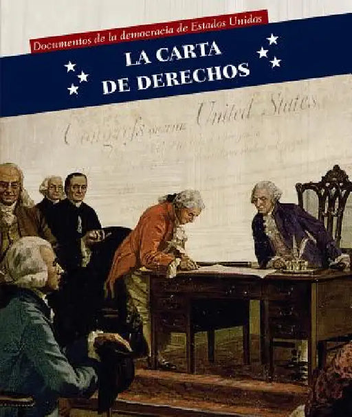 La Carta de Derechos (Bill of Rights) by Katie Kawa