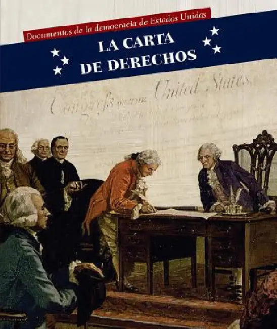 La Carta de Derechos (Bill of Rights) by Katie Kawa