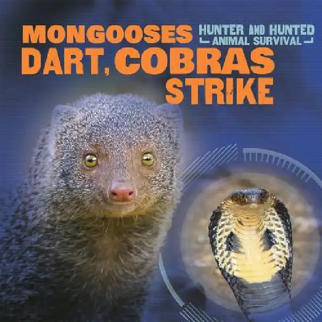 Mongooses Dart, Cobras Strike by Gabriel Merrick