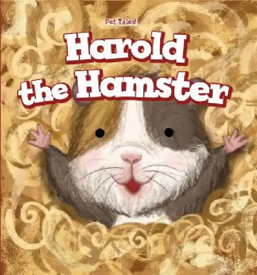 Harold the Hamster by Dava Pressberg