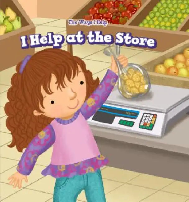 I Help at the Store by Sadie Woods, Aurora Aguilera