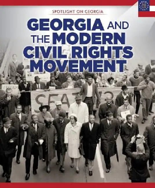 Georgia and the Modern Civil Rights Movement by Sam Crompton