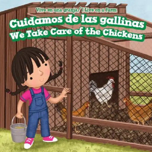 Cuidamos de Los Pollos / We Take Care of the Chickens by Rosaura Esquivel, Eida de la Vega