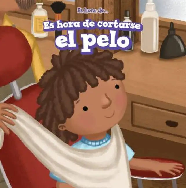 Es Hora de Cortarse El Pelo (It's Time for a Haircut) by Cathryn Summers, Charlotte Bockman