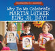 Why Do We Celebrate Martin Luther King Jr. Day? by Michaela Seymour