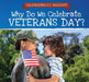 Why Do We Celebrate Veterans Day? by Grace Houser