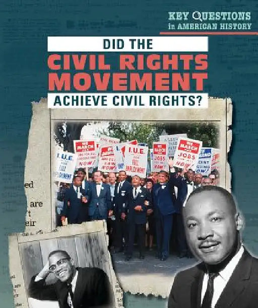 Did the Civil Rights Movement Achieve Civil Rights? by Siyavush Saidian