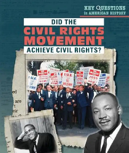 Did the Civil Rights Movement Achieve Civil Rights? by Siyavush Saidian