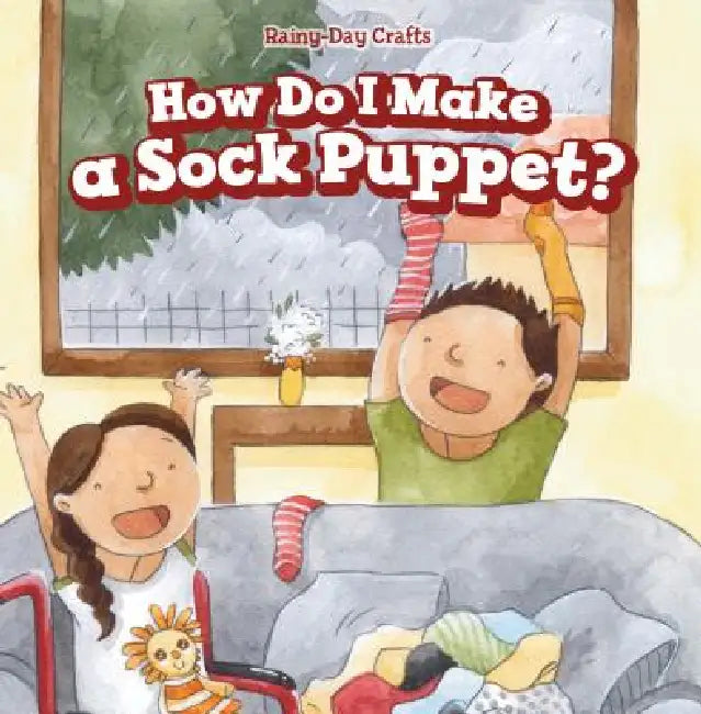 How Do I Make a Sock Puppet? by Andrew Law