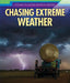 Chasing Extreme Weather by Christine Honders