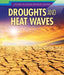 Droughts and Heat Waves by Therese M. Shea
