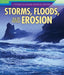 Storms, Floods, and Erosion by Sarah Machajewski