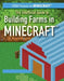 The Unofficial Guide to Building Farms in Minecraft(r) by Jill Keppeler