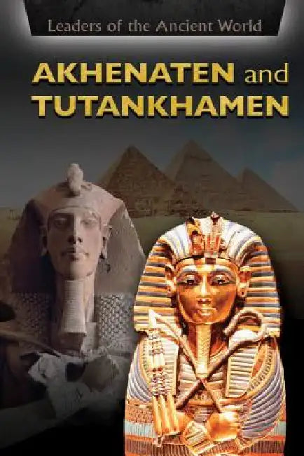 Akhenaten and Tutankhamen by Zoe Lowery, Susanna Thomas