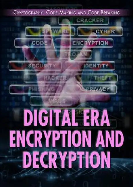 Digital Era Encryption and Decryption by Ryan Nagelhout