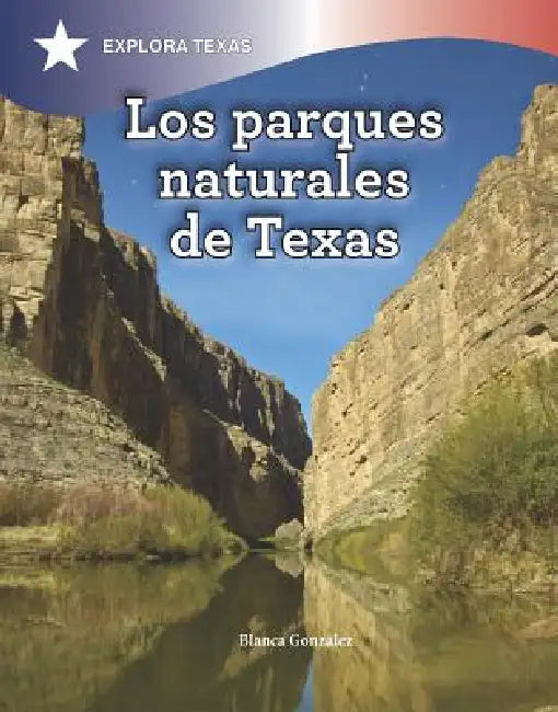 Los Parques Naturales de Texas (Natural Parks of Texas) by Sandra Colmenares