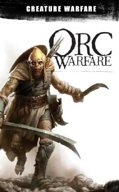 Orc Warfare by Chris Pramas