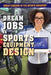 Dream Jobs in Sports Equipment Design by Tracy Brown Hamilton