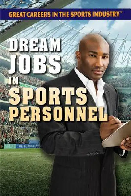 Dream Jobs in Sports Personnel by Carla Mooney